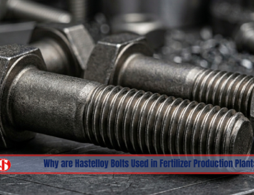 Why are Hastelloy Bolts Used in Fertilizer Production Plants?