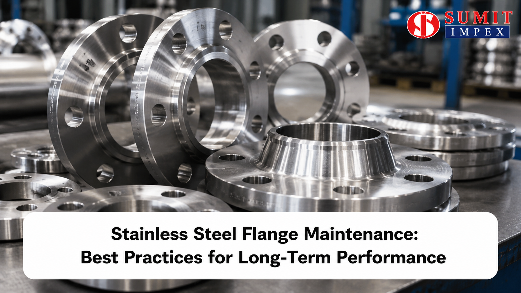 Stainless steel flanges arranged on an industrial workbench.
