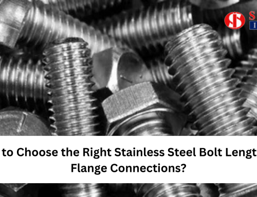 How to Choose the Right Stainless Steel Bolt Length for Flange Connections?